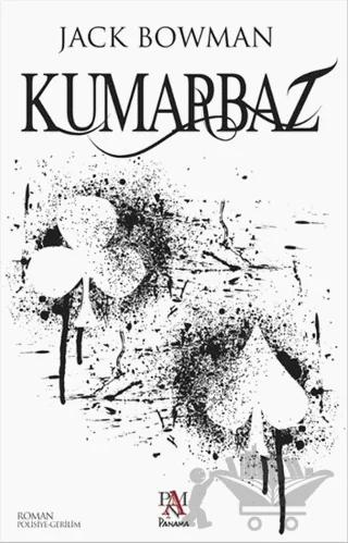 Kumarbaz – Jack Bowman – Panama Yayıncılık kitap kapağı
