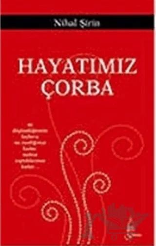 Hayatımız Çorba