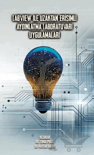 Labvıew İle Uzaktan Erişimli Aydınlatma Laboratuvarı Uygulamaları