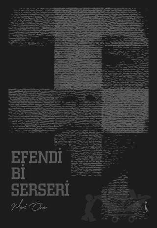 Efendi Bi Serseri