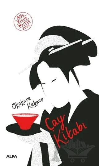 Çay Kitabı – Okokura Kakuzo – Alfa Yayınları kitap kapağı