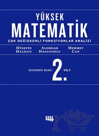 Yüksek Matematik 2. Cilt Çok Değişkenli Fonksiyonlar Analizi (Ekonomik Baskı)