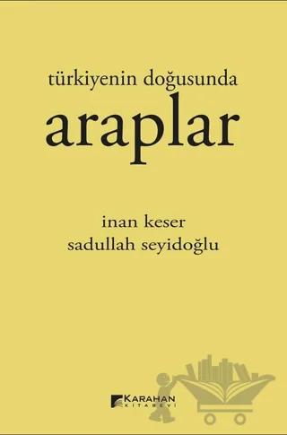 Türkiyenin Doğusunda Araplar