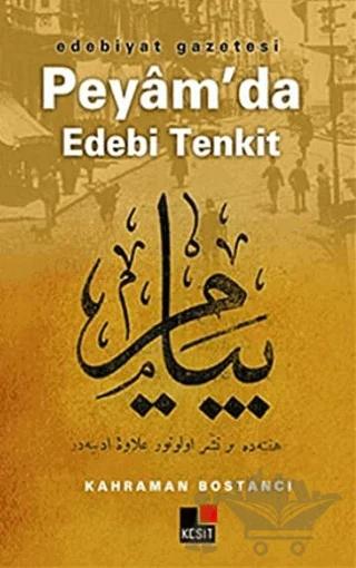 Edebiyat Gazetesi Peyam’da Edebi Tenkit