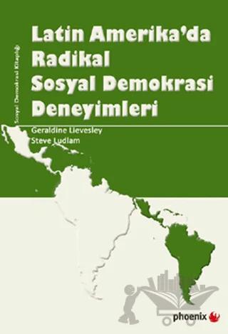 Latin Amerika’da Radikal Sosyal Demokrasi Deneyimleri