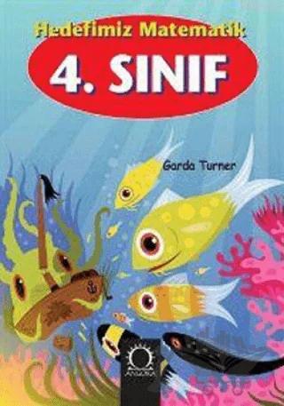 Hedefimiz Matematik 4. Sınıf – Garda Turner – Angora Kitapları kitap kapağı