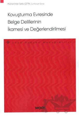 Kovuşturma Evresinde Belge Delillerinin İkamesi ve Değerlendirilmesi