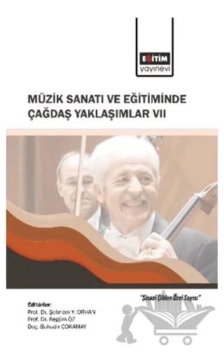 Müzik Sanatı ve Eğitiminde Çağdaş Yaklaşımlar VII