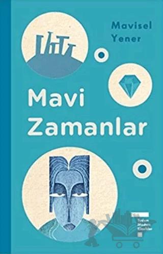 Mavi Zamanlar – Mavisel Yener – Tudem Yayınları kitap kapağı