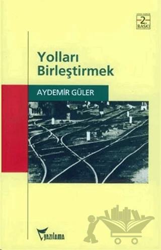 Yolları Birleştirmek