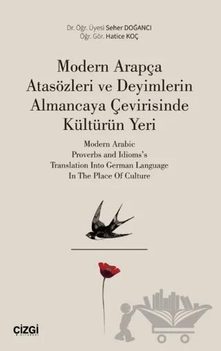Modern Arapça Atasözleri ve Deyimlerin Almancaya Çevirisinde Kültürün Yeri