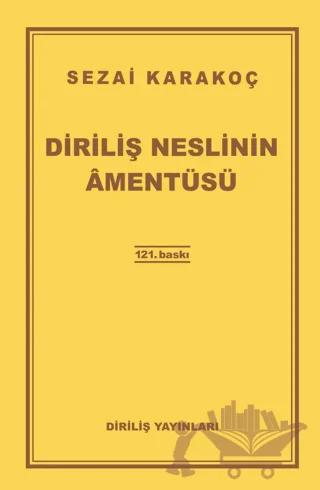 Diriliş Neslinin Amentüsü