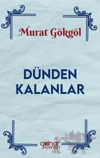 Dünden Kalanlar