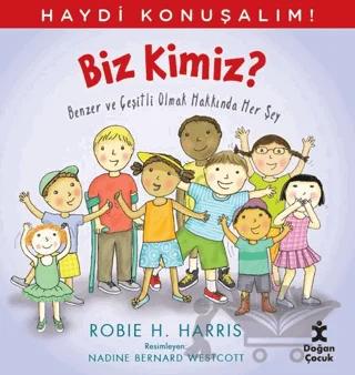 Haydi Konuşalım - Biz Kimiz?