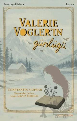 Valerie Vogler’ın Günlüğü