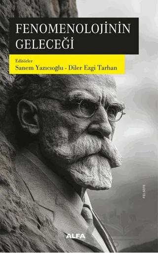 Fenomenolojinin Geleceği