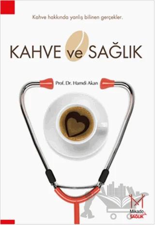 Kahve ve Sağlık