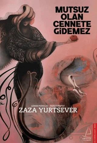 Mutsuz Olan Cennete Gidemez