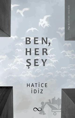 Ben, Her Şey