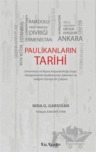 Paulikanların Tarihi – Nina G. Garsoian – Kalkedon Yayıncılık kitap kapağı