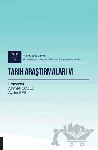 Tarih Araştırmaları VI - Aybak 2022 Eylül