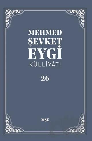 Mehmed Şevket Eygi Külliyatı - 26