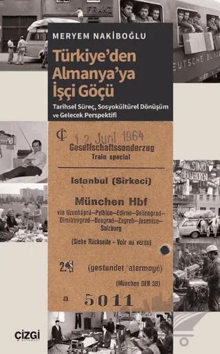 Türkiye’den Almanya’ya İşçi Göçü