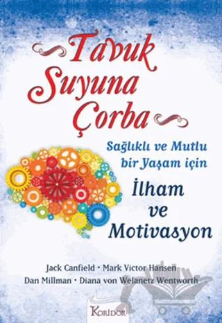 Tavuk Suyuna Çorba: İlham ve Motivasyon