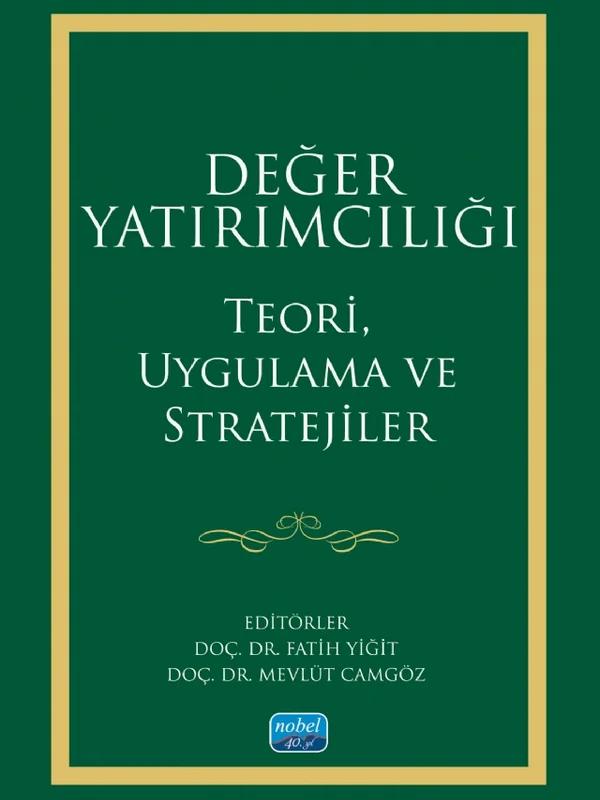 DEĞER YATIRIMCILIĞI - Teori, Uygulama ve Stratejiler