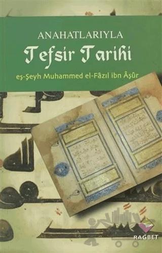 Anahatlarıyla Tefsir Tarihi