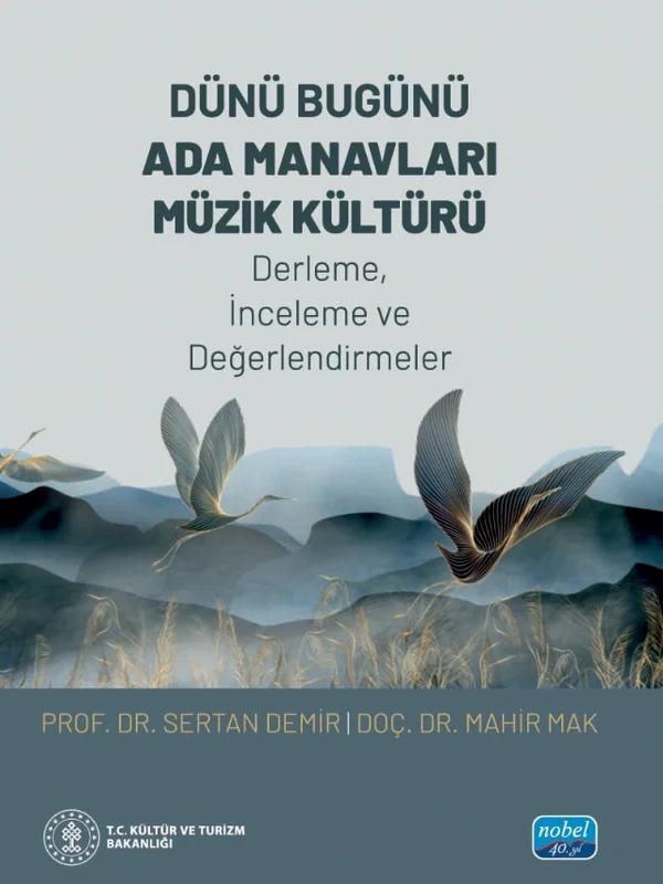 DÜNÜ BUGÜNÜ ADA MANAVLARI MÜZİK KÜLTÜRÜ (Derleme, İnceleme ve Değerlendirmeler)