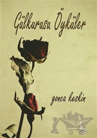 Gülkurusu Öyküler