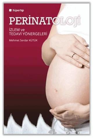 Perinatoloji İzlem ve Tedavi Yönergeleri
