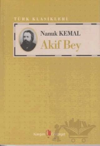 Akif Bey – Namık Kemal – Kurgan Edebiyat kitap kapağı