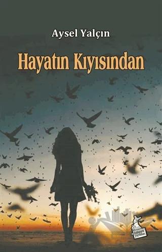 Hayatın Kıyısından