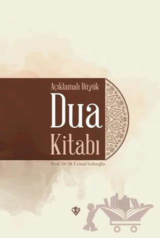 Açıklamalı Büyük Dua Kitabı