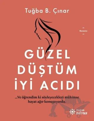 Güzel Düştüm İyi Acıdı