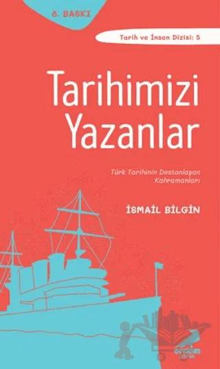 Tarihimizi Yazanlar
