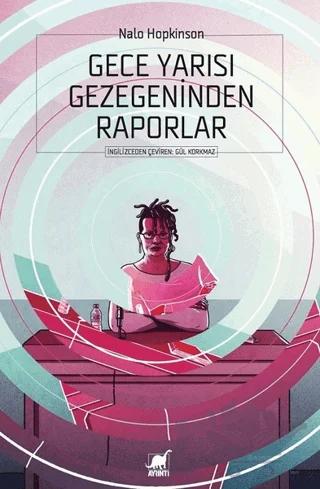Gece Yarısı Gezegeninden Raporlar
