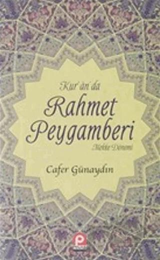 Kur'an'da Rahmet Peygamberi 1.Cilt
