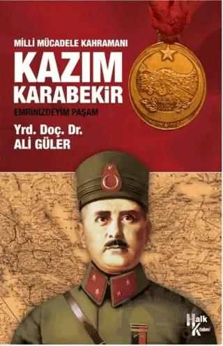 Milli Mücadele Kahramanı Kazım Karabekir
