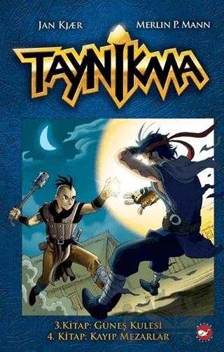 Taynikma - 3. Kitap Güneş Kulesi ve 4. Kitap Kayıp Mezarlar