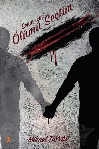 Senin İçin Ölümü Seçtim