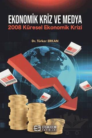 Ekonomik Kriz ve Medya 2008