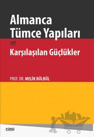 Almanca Tümce Yapıları ve Karşılaşılan Güçlükler