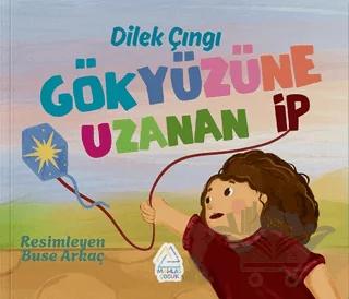 Gökyüzüne Uzanan İp