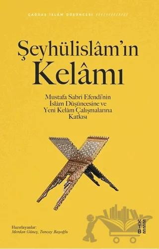 Şeyhülislam’ın Kelamı
