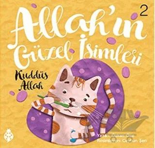 Allah'ın Güzel İsimleri 2 - Kuddüs