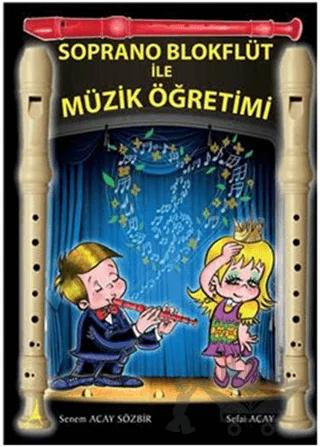Soprano Blokflüt ile Müzik Öğretimi