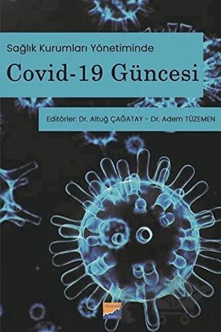 Sağlık Kurumları Yönetiminde Covid-19 Güncesi